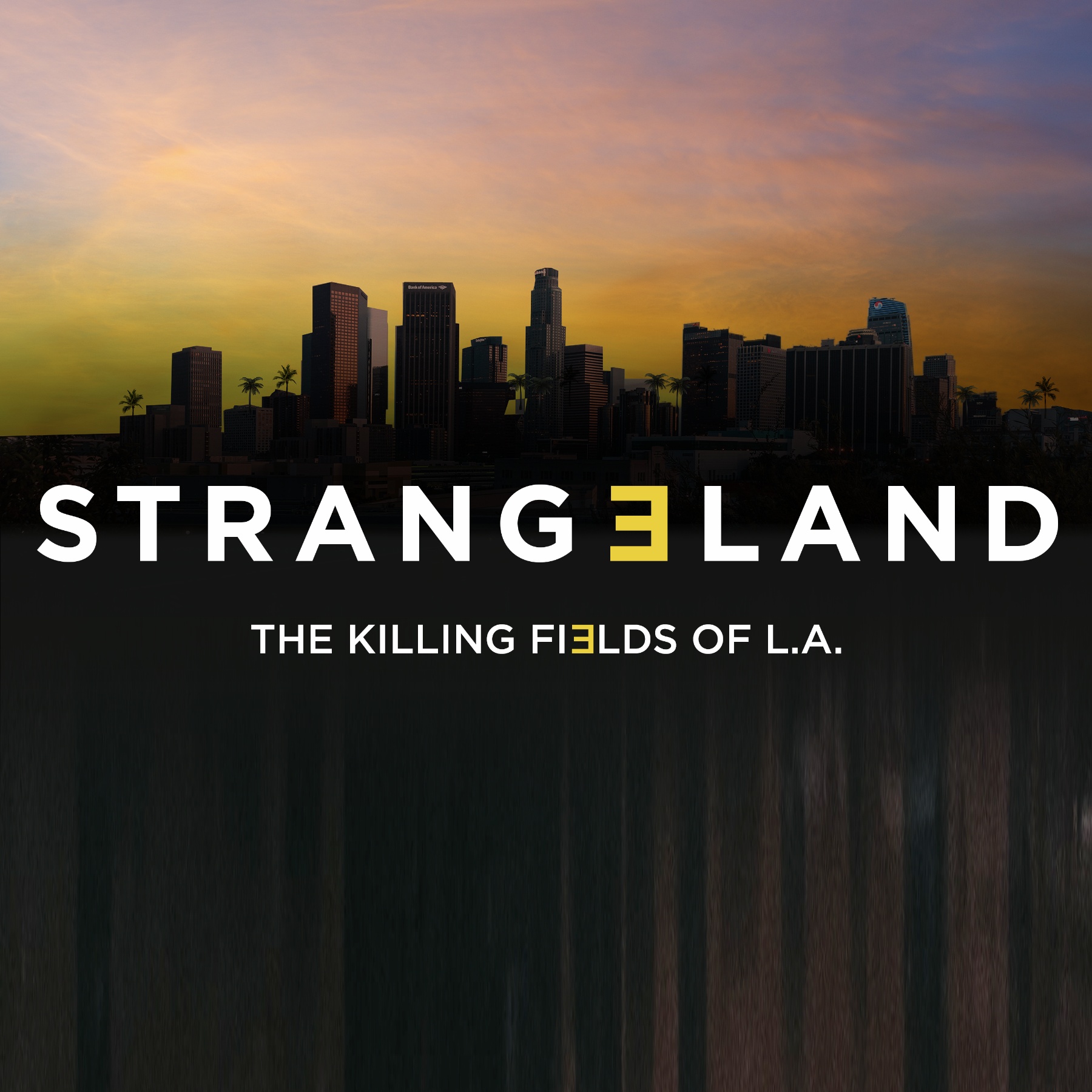 Strangeland - The Killing Fields of LA